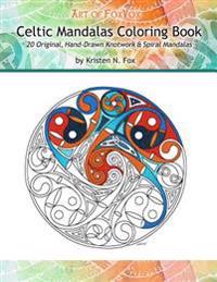 Celtic Mandalas Coloring Book: 20 Original, Hand-Drawn Celtic Mandalas