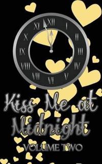 Kiss Me at Midnight, Volume 2