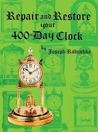 Repair and Restore Your 400-Day Clock