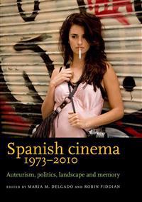Spanish Cinema 1973-2010