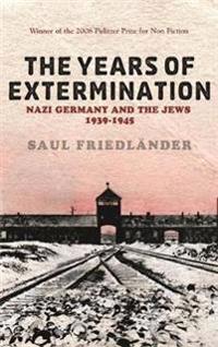 Nazi Germany and the Jews: The Years of Extermination