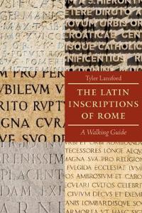 The Latin Inscriptions of Rome
