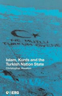 Islam, Kurds and the Turkish Nation State