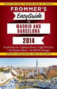 Frommer's 2014 Easyguide to Madrid and Barcelona