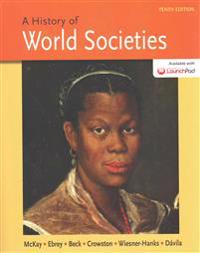 A History of World Societies [With Launchpad (Six Month Access)]