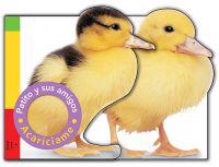 Patito y Sus Amigos = Duckling and Friends