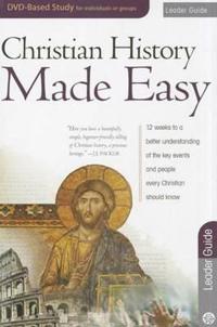 Christian History Made Easy: Leader Guide