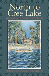 North to Cree Lake