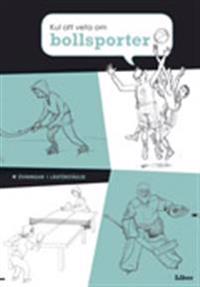 Kul att veta Om bollsporter