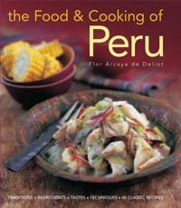 The Food & Cooking of Peru