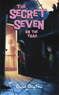 SECRET SEVEN ON THE TRAIL