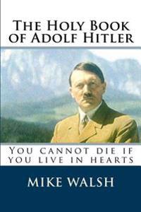 The Holy Book of Adolf Hitler