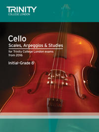 Cello Scales, ArpeggiosStudies Initial-Grade 8 from 2016