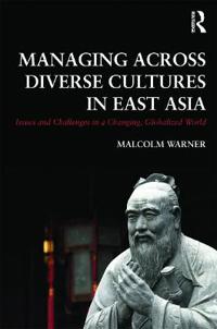 Managing Across Diverse Cultures in East Asia