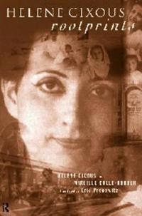 Helene Cixous, Rootprints