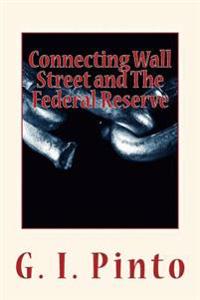 Connecting Wall Street and the Federal Reserve: How the Betrayal of President Woodrow Wilson and His Zionist Federal Reserve Have Helped to Enslave Am