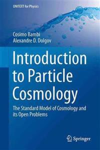 Introduction to Particle Cosmology