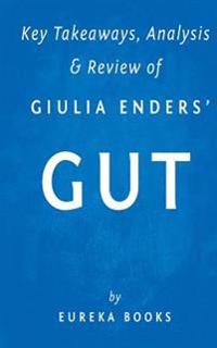 Key Takeaways, Analysis & Review of Giulia Enders' Gut