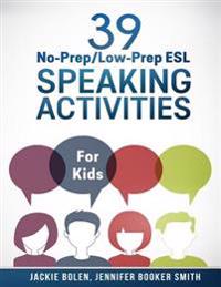 39 No-prep / Low-prep Esl Speaking Activities for Kids