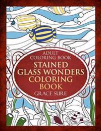 Adult Coloring Book - Stained Glass Wonders Coloring Book