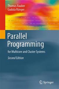 Parallel Programming: For Multicore and Cluster Systems