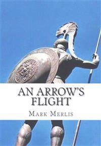 An Arrow's Flight