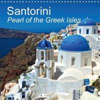 Santorini Pearl of the Greek Isles (Wall Calendar 2016 300 × 300 mm Square)