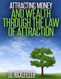 Attracting Money and Wealth Through the Law of Attraction