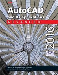 AutoCAD and Its Applications Advanced 2016