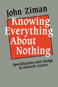 Knowing Everything About Nothing