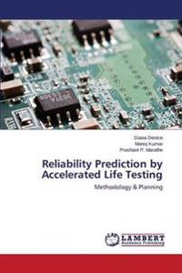 Reliability Prediction by Accelerated Life Testing
