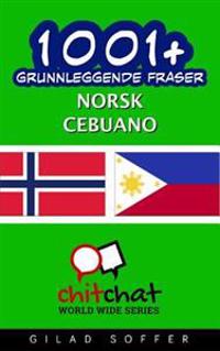 1001+ Grunnleggende Fraser Norsk - Cebuano