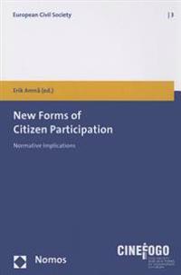 New Forms of Citizen Participation: Normative Implications