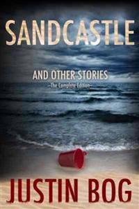 Sandcastle and Other Stories -- The Complete Edition