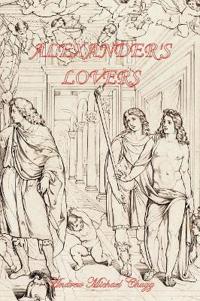 Alexander's Lovers (Second Edition)