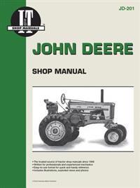 John Deere Shop Manual: Models 720 Diesel, 730 Diesel/Series 40, 320, 330, 420, 430, 440/Models 80, 820, 830 (2-Cylinder Diesel Models)/Series
