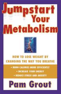 Jump-Start Your Metabolism