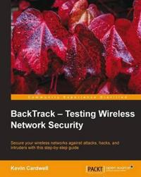BackTrack: Testing Wireless Network Security