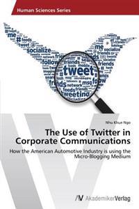 The Use of Twitter in Corporate Communications