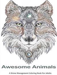 Awesome Animals Adult Coloring Book