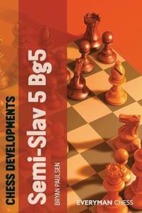 Chess Developments: Semi-slav 5 Bg5