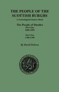 The People of the Scottish Burghs, a Genealogical Source Book