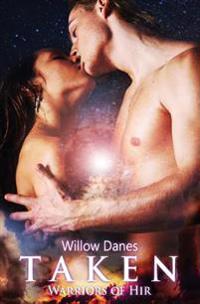 Taken: Warriors of Hir, Book 2