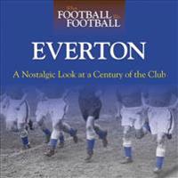 When Football Was Football--Everton