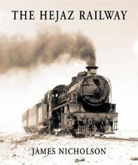 The Hejaz Railway