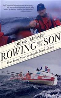 Rowing Into the Son: Four Young Men Crossing the North Atlantic
