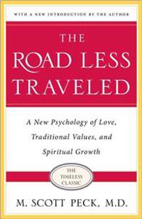 The Road Less Traveled: New Phychology of Love, Traditional Values and Spiritual Growth