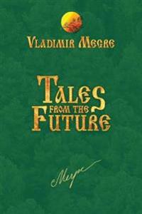 Tales from the Future