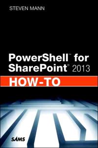PowerShell for SharePoint 2013 How-To
