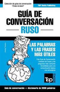 Guia de Conversacion Espanol-Ruso y Vocabulario Tematico de 3000 Palabras